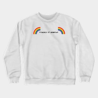 Powered By Rainbows Crewneck Sweatshirt